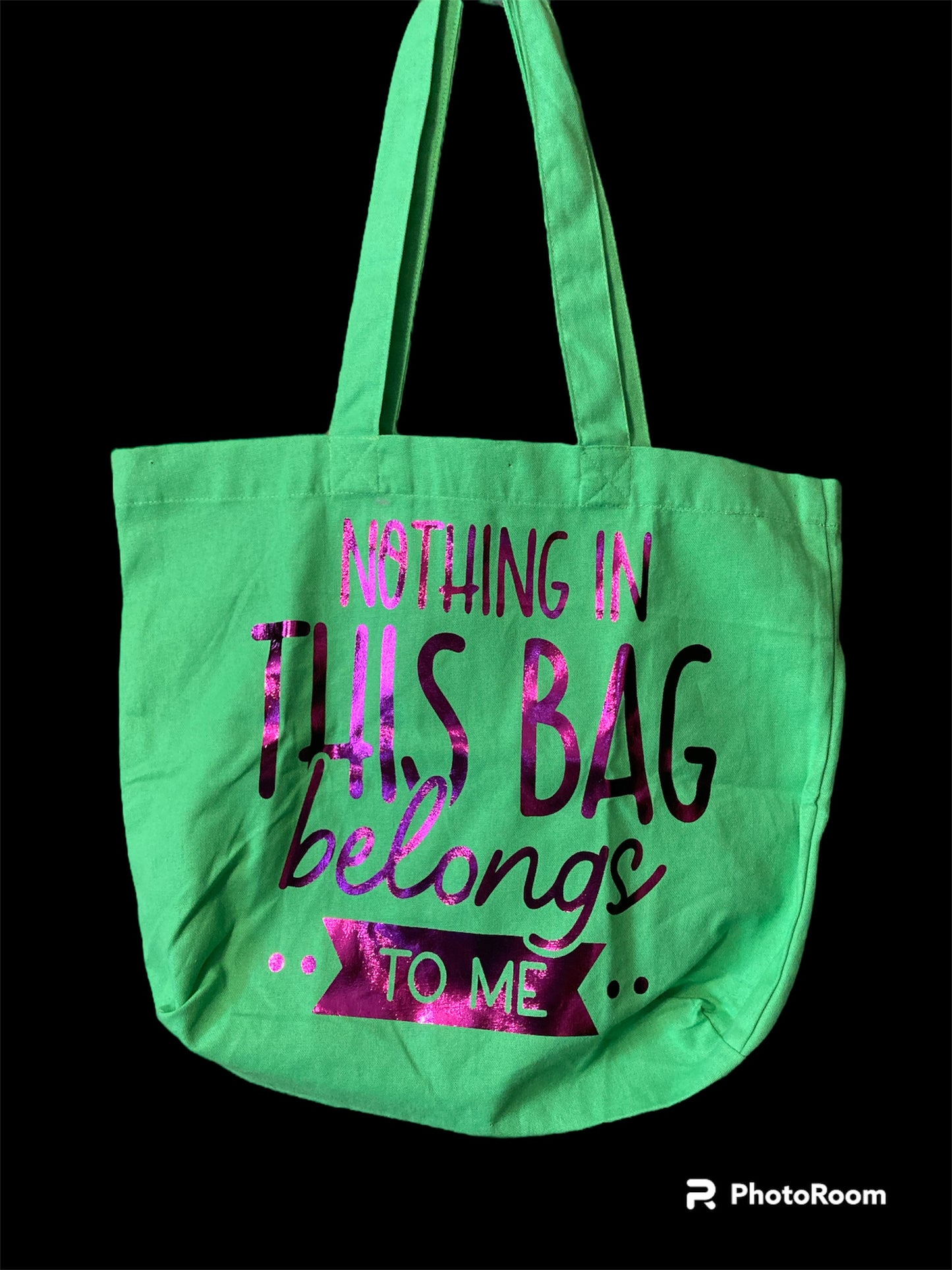 Nothing in this bag belongs to me Tote Bag